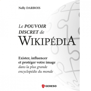 Couverture du livre de Nelly Darbois Le Pouvoir discret de Wikipédia, globe puzzle gris, pour vous aider quand les journalistes consultent votre page Wikipédia